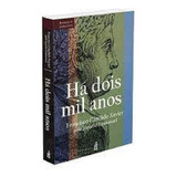 Há Dois Mil Anos - Coleção Romances De Emmanuel