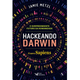 Hackeando Darwin, De Metzl, Jamie. Editora