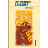 Hagakure. El Libro Oculto Del Samurai