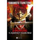 Hagakure El Camino Del Samurai -