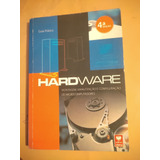 Hardware: Montagem Manutenção E Configuração De