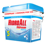 Hidrosan Penta 5 Em 1 Cloro E Algicida - Hidroall Balde 10kg