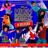 High School Musical - A Seleção - Sonhos - Cd