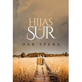 Hijas Del Sur - Deb Spera