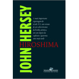 Hiroshima, De Hersey, John. Série Coleção Jornalismo Literário Editora Schwarcz Sa, Capa Mole Em Português, 2002
