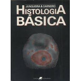 Histologia Básica De Junqueira & Carneiro