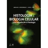 Histologia E Biologia Celular - Uma