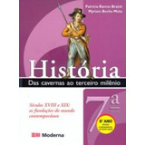 Historia - Das Cavernas Ao Terceiro Milenio 7 Serie