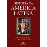 História Da América Latina, De Prado, Maria Ligia. Editorial Editora Pinsky Ltda, Tapa Mole En Português, 2014