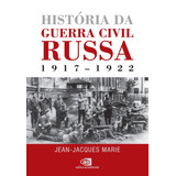 História Da Guerra Civil Russa: 1917