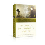 História Da Teologia Cristã Livro Roger Olson