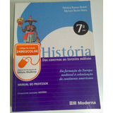 História Das Cavernas Ao Terceiro Milênio-7º Ano - Professor