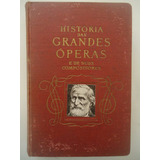 História Das Grandes Óperas E De Seus Compositores Volume 3