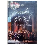 História Das Grandes Óperas E Seus Compositores Iii De Er...