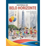 História De Belo Horizonte, De Campos Guimarães. Editora Lê Em Português