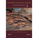 História De Minas Gerais: As Minas