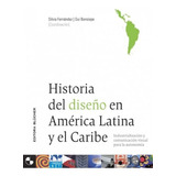 Historia Del Diseno En America Latina