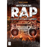 Historia Del Rap. Cultura Hip Hop