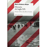 Historia Del Siglo Xx Europa America Asia Africa Y Oceania