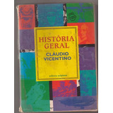 História Geral De Claudio Vicentino Pela Scipione (2000)