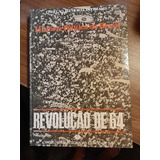 História Política Do Brasil Revolução De 64 Coleção Memória