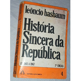História Sincera Da República De 1961 A 1967 Leôncio Basbaum