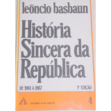 História Sincera Da República Volume 4 1961 Á 1967 L. Bausba
