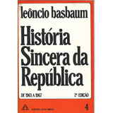 História Sincera Da República Volume 4 De Leôncio Basbaum...