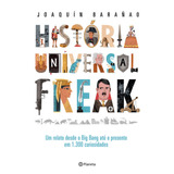 História Universal Freak: Um Relato Desde