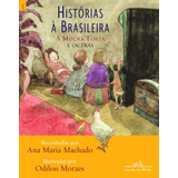 Histórias À Brasileira, Vol. 1, De Machado, Ana Maria. Editora Schwarcz Sa, Capa Mole Em Português, 2002