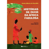 Histórias De Ouvir Da África Fabulosa - Imperial N. Milênio