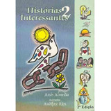 Historias Interessantes - Vol. 2 -