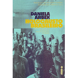 Holocausto Brasileiro - Daniela Arbex