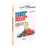 Homem Cobra, Mulher Polvo