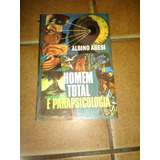 Homem Total E Parapsicologia