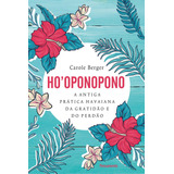 Hooponopono: A Antiga Prática Havaiana Da