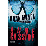 Hora Morta, De Cassidy, Anne. Editora