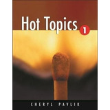 Hot Topics 1 -2 S- -