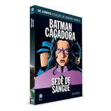 Hq Dc Graphic Novels - Batman/caçadora: