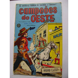 Hq Gibi Campeões Do Oeste Magazine N°64 Ano 1961 Editora Rge Muito Bom!
