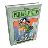 Hq Pateta Repórter Walt Disney Jornalismo