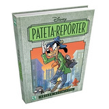 Hq Pateta Repórter Walt Disney Saga