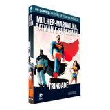 Hq Trindade Batman Superman Mulher-maravilha Dc Comics