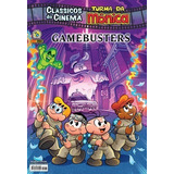 Hq Turma Da Mônica Clássicos Do Cinema 70 Gamebusters