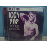 Iggy Pop & The Stooges Head On Cd Duplo Inglaterra 1997