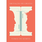 Imitação De Cristo, De Kempis, Tomás De. Série Clássicos Mc (2), Vol. 2. Associação Religiosa Editora Mundo Cristão, Capa Mole Em Português, 2019