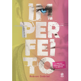Imperfeito: Imperfeito, De Gabriel, Robson. Editora