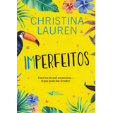 Imperfeitos, De Christina Lauren. Editora Faro Editorial, Capa Mole Em Português, 2022
