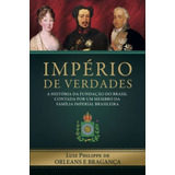 Império De Verdades - A História