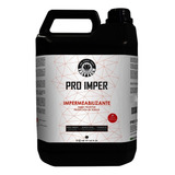 Impermeabilizante Estofado Automotivo Pro Imper 5lt